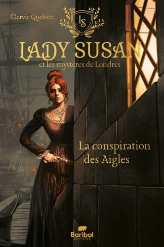 Quelven_Clervie-Lady_Susan_et_les_myst_res_de_Londres._Tome_1_La_conspiration_des_Aigles-9782491683382_0