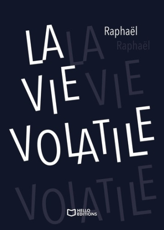 RAPHAEL-La_Vie_volatile-9782386279324_0