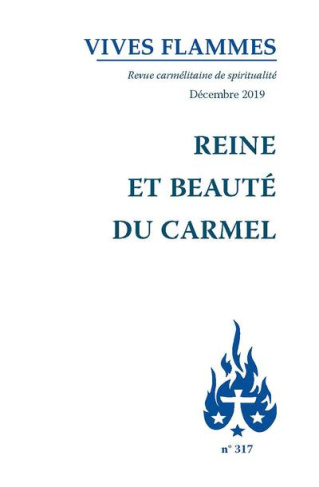 REVUE_VIVES_FLAMMES-Vives_flammes_N_317_Reine_et_beaut_du_carmel-9782847136418_0
