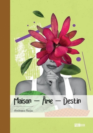 Radu_Andreea-Maison_-_me_-_Destin-9782342386370_0