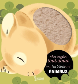 Ragondet_Nathalie_L_tor_Anne-Mon_imagier_tout_doux_-_Les_b_b_s_animaux-9782036086340_0