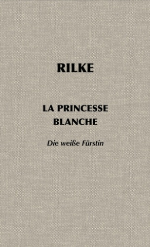 Rainer_Maria_rilke_Hasse_Marie-La_Princesse_blanche-9782883402270_0