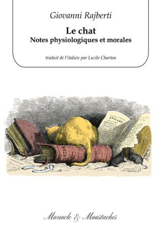 Rajberti_Giovanni_Chartron_Lucile-Le_chat._Notes_physiologiques_et_morales-9782959941948_0