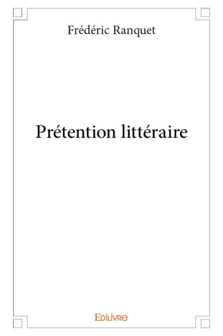 Ranquet_Fr_d_ric-Pretention_litteraire-9782414294800_0