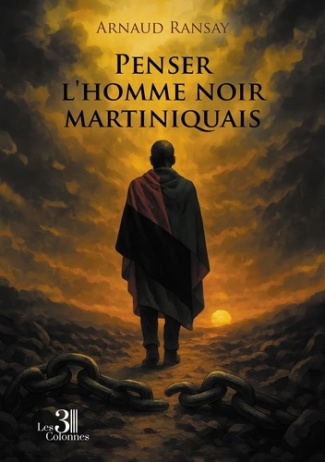 Ransay_Arnaud-Penser_l_homme_noir_martiniquais-9791040624820_0