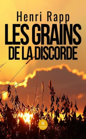 Rapp_Henri-Les_grains_de_la_discorde-9791042248932_0