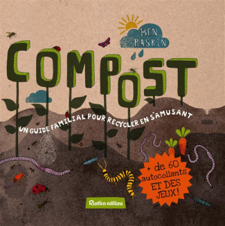 Raskin_Ben_Beauvais_Michel-Compost._Un_guide_familial_pour_recycler_en_s_amusant-9782815305792_0