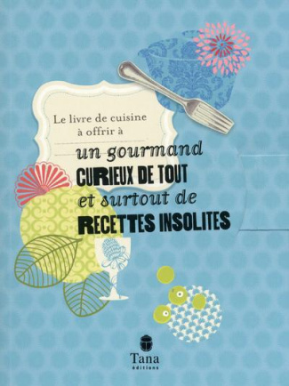Rassemusse_Gwen_Vidaling_Rapha_le_Chapalain_La-Le_livre_de_cuisine_offrir_un_gourmand_curieux_de_tout_et_surtout_de_recettes_insolites-9782845678316_0