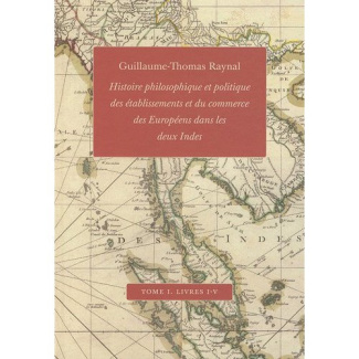 Raynal_Guillaume-Thomas-Histoire_philosophique_et_politique_des_tablissements_et_du_commerce_des_Europ_ens_dans_les_deux_In-9782845590533_0
