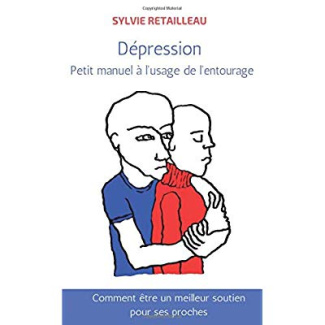 Retailleau_Sylvie-D_pression_Petit_manuel_l_usage_de_l_entourage-9782956102670_0