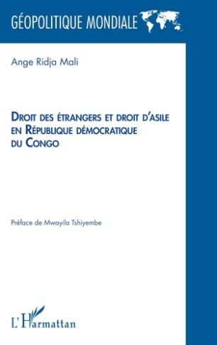 Ridja_Mali_ange_Tshiyembe_Mwayila-Droit_des_trangers_et_droit_d_asile_en_R_publique_d_mocratique_du_Congo-9782336604923_0