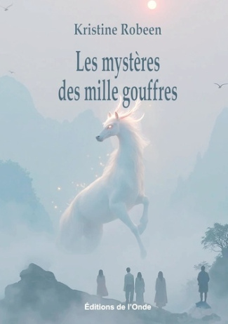 Robeen_Kristin-Les_myst_res_des_mille_gouffres-9782371586727_0