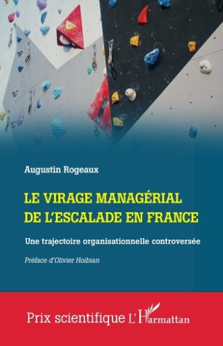 Rogeaux_Augustin_Hoibian_Olivier-Le_virage_manag_rial_de_l_escalade_en_France._Une_trajectoire_organisationnelle_controvers_e-9782336503769_0