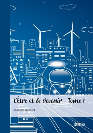 Rolland_Isabelle-L_tre_et_le_Devenir_-_Tome_1-9782342371574_0