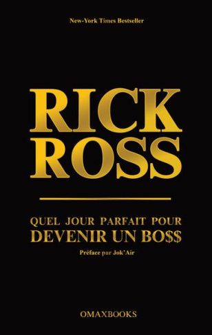 Ross_Rick_Martinez-Belkin_Neil-Quel_jour_parfait_pour_devenir_un_boss._Le_guide_ultime_pour_devenir_un_boss-9782492917011_0