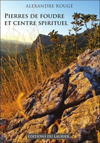 Roug_Alexandre-Pierres_de_foudre_et_centre_spirituel-9782955855560_0