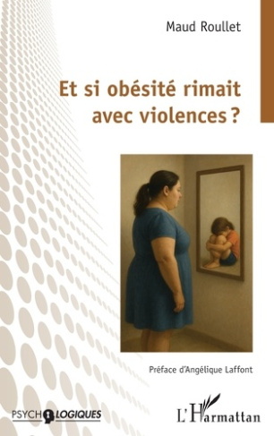 Roullet_Maud_Laffont_Ang_lique-Et_si_ob_sit_rimait_avec_violences_-9782336547831_0