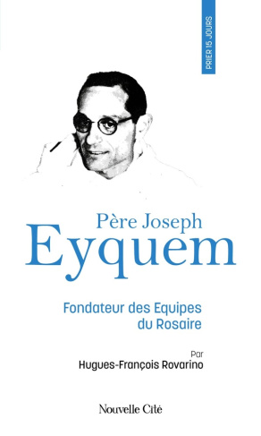 Rovarino_Hugues-Fran_ois-Prier_15_jours_avec_le_p_re_Joseph_Eyquem-9782375827352_0