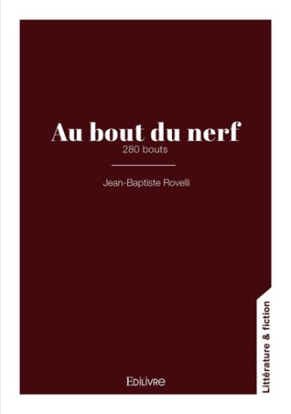 Rovelli_Jean-baptiste-Au_bout_du_nerf._280_bouts-9782414827695_0