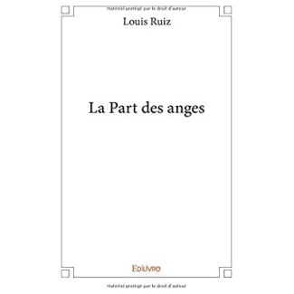 Ruiz_Louis-La_Part_des_anges-9782414171545_0