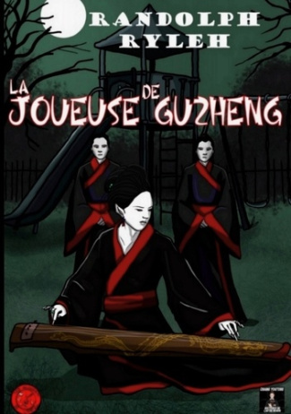 Ryleh_Randolph-Joueuse_de_guzheng-9782322637188_0