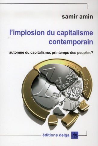 SAMIR_AMIN-L_IMPLOSION_DU_CAPITALISME_CONTEMPORAIN.-9782915854466_0