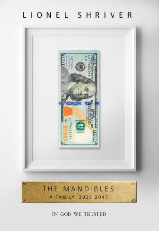 SHRIVER_LIONEL-THE_MANDIBLES_A_FAMILY_2029-2047-9780007560776_0