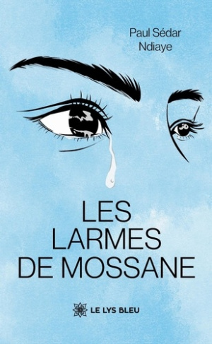 S_dar_Ndiaye_paul-Les_larmes_de_Mossane-9791043703089_0