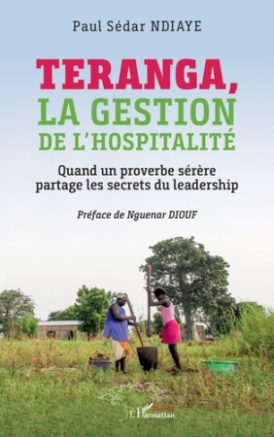 S_dar_Ndiaye_paul_Diouf_Nguenar-Teranga_la_gestion_de_l_hospitalit_._Quand_un_proverbe_s_r_re_partage_les_secrets_du_leadership-9782336565576_0