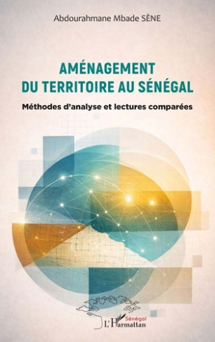 S_ne_Abdourahmane_mbade-Am_nagement_du_territoire_au_S_n_gal._M_thodes_d_analyse_et_lectures_compar_es-9782336598536_0
