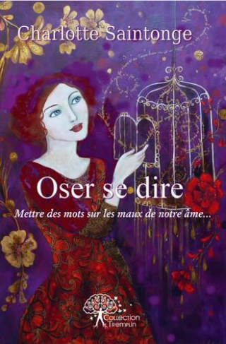Saintonge_Charlotte-Oser_se_dire._Mettre_des_mots_sur_les_maux_de_notre_me...-9782332453655_0