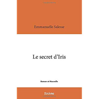 Salesse_Emmanuelle-Le_secret_d_Iris-9782414394463_0