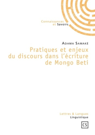 Samak_Adama-Pratiques_et_enjeux_du_discours_dans_l_criture_de_Mongo_Beti-9782753902817_0