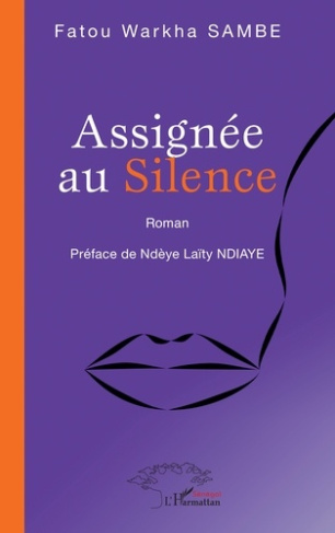 Sambe_Fatou_Warkha_Ndiaye_Nd_ye_La_ty-Assign_e_au_Silence._Roman-9782336567884_0