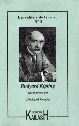 Samin_Richard-Les_cahiers_de_la_SIELEC_N_8_Rudyard_Kipling-9782842682132_0