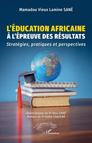 San_Mamadou_Vieux_Lamine_San_Ibou_Ba_Daha_Ch-L_ducation_africaine_l_preuve_des_r_sultats._Strat_gies_pratiques_et_perspectives-9782336584188_0