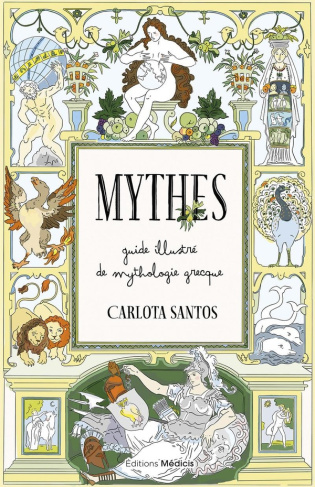 Santos_Carlota_McCleery_Tom_Chasset_Anne-Charl-Mythes._Guide_illustr_de_mythologie_grecque-9782385000622_0