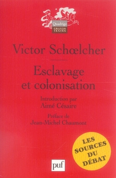 Schoelcher_Victor_Chaumont_Jean-Michel-Esclavage_et_colonisation-9782130560494_0