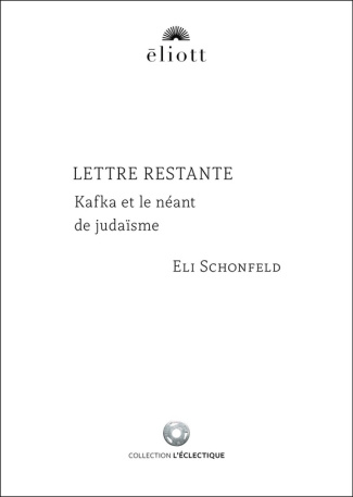 Schonfield_Eli-Lettre_restante._Kafka_et_le_n_ant_du_juda_sme-9782493117618_0