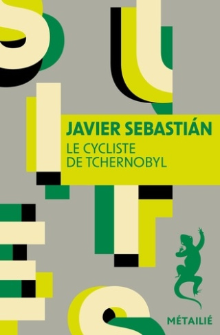 Sebastian_Javier-Le_cycliste_de_Tchernobyl-9791022614603_0