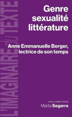 Segarra_Marta-Genre_sexualit_litt_rature._Anne_Emmanuelle_Berger_lectrice_de_son_temps-9782379245770_0