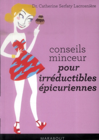 Serfaty_Lacrosni_re_Catherine-Conseils_minceur_pour_irr_ductibles_picuriennes-9782501089739_0