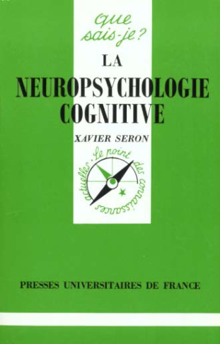 Seron_Xavier-LA_NEUROPSYCHOLOGIE_COGNITIVE._3_me_dition-9782130453925_0