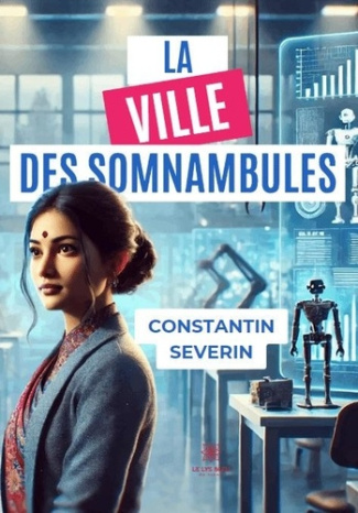 Severin_Constantin-La_ville_des_somnambules-9791042245818_0