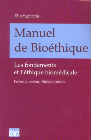 Sgreccia_Elio_Hivon_Robert-Manuel_de_bio_thique._Les_fondements_et_l_thique_biom_dicale-9782914580427_0
