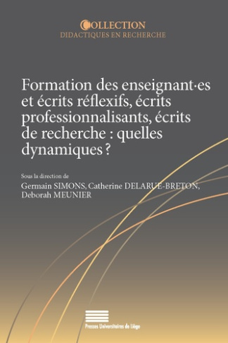 Simons_Germain_Delarue-Breton_Catherine_Meunie-Formation_des_enseignant_es_et_crits_r_flexifs_crits_professionnalisants_crits_de_recherche_q-9782875623171_0
