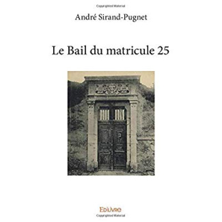 Sirand-Pugnet_Andr_-Le_bail_du_matricule_25-9782414167289_0