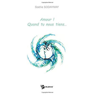 Sodaymay_Soellie-Amour_Quand_tu_nous_tiens-9782748324563_0