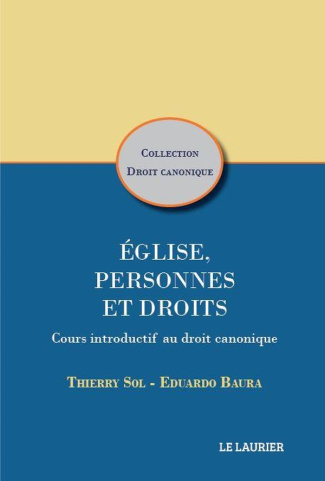 Sol_Thierry_Baura_Eduardo-Eglise_Personnes_et_Droits._Cours_introductif_au_droit_canonique-9782864955672_0