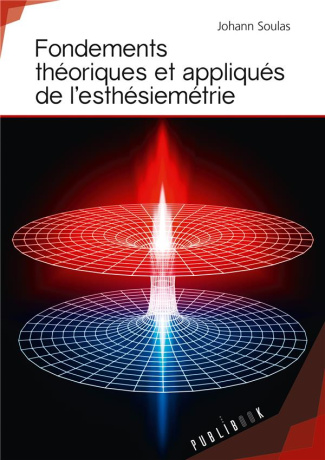 Soulas_Johann-Fondements_th_oriques_et_appliqu_s_de_l_esth_siem_trie-9782342157734_0